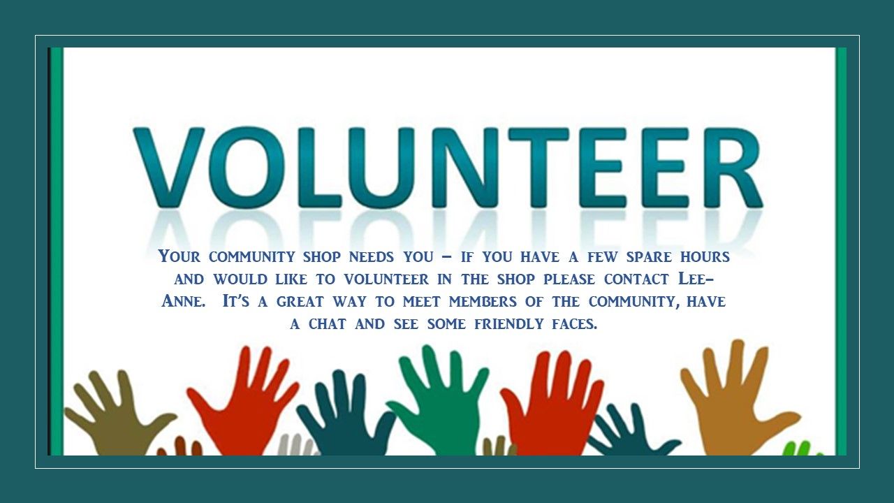 Your Community Shop Needs YOU!